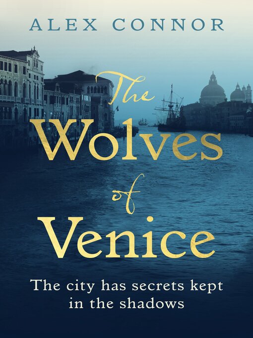 Title details for The Wolves of Venice by Alex Connor - Available